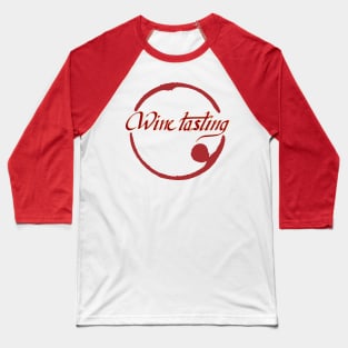 Lettering "Wine tasting" Baseball T-Shirt